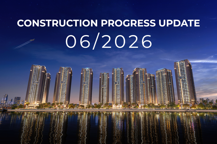 Cập nhật tiến độ dự án đến tháng 6/2026